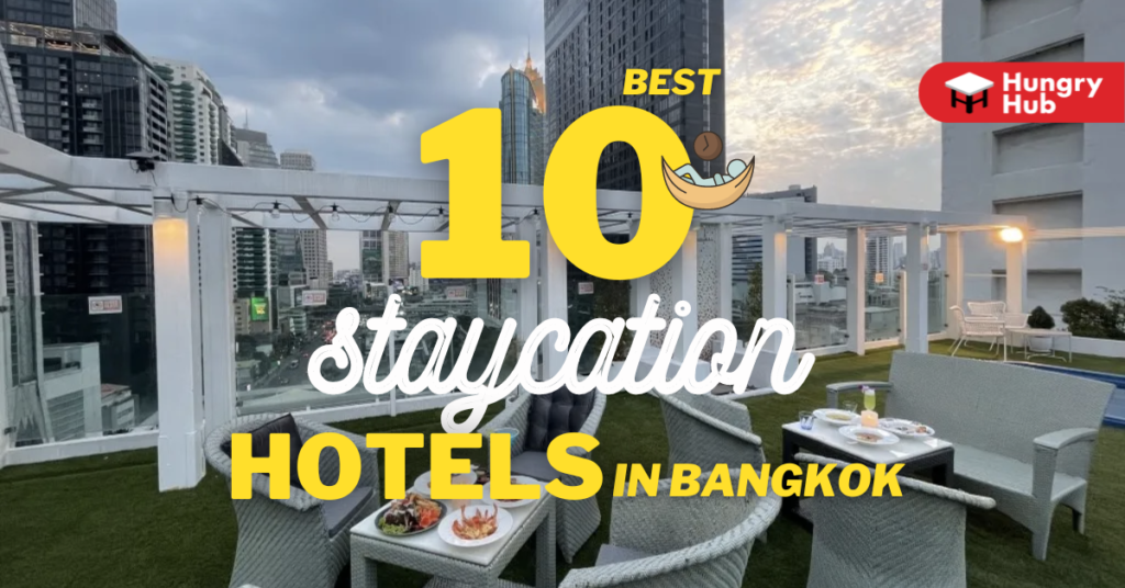 The 10 Best Staycation Hotels in Bangkok