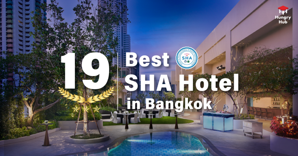 19 Best SHA Hotel in Bangkok 2022