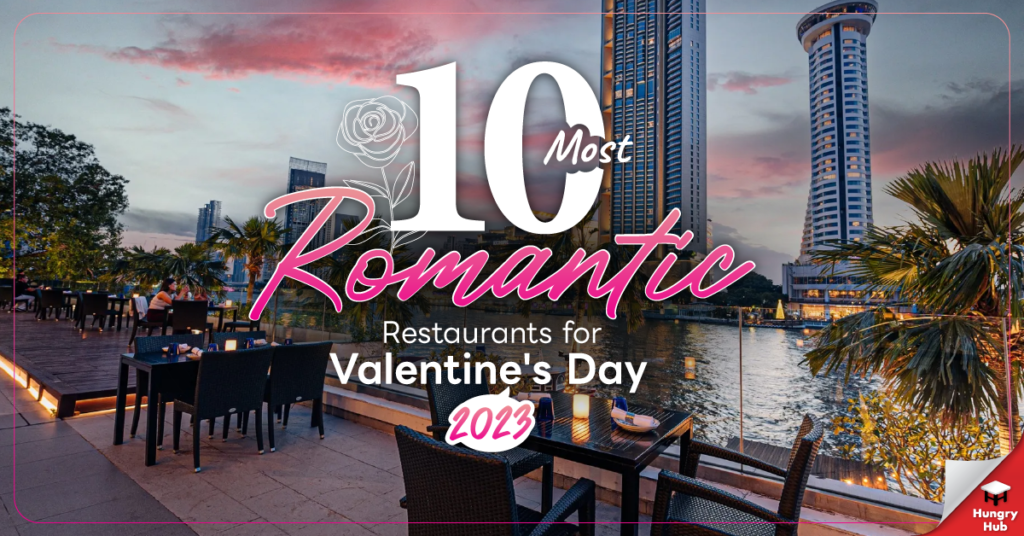 10 Most Romantic Eateries for Valentine’s Day 2023