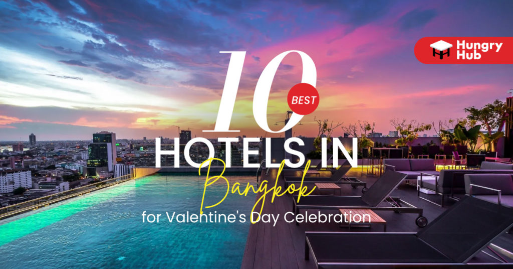 10 Best Hotels in Bangkok for 2023 Valentine’s Day Celebration Hotels in Bangkok