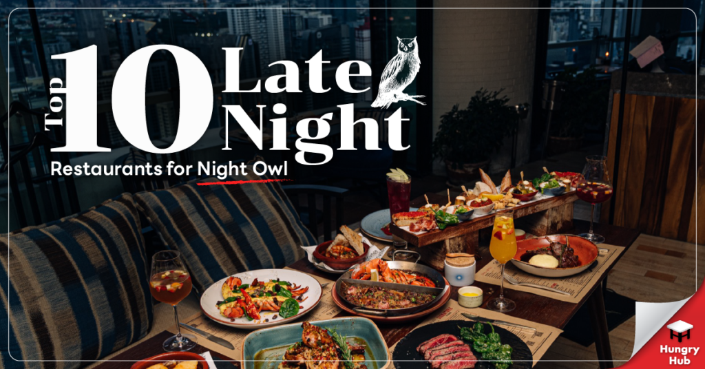 10 Restaurants For Late Night Food In Bangkok 2024 Update   Untitled 1 01 1 1024x536 