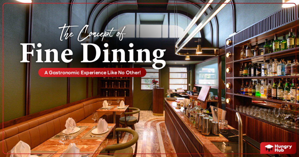 What is Fine Dining? A Gastronomic Experience Like No Other