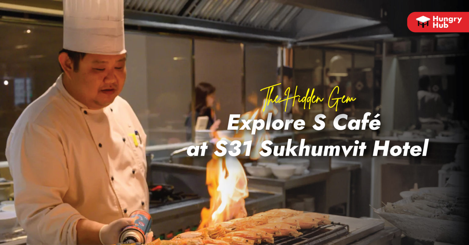 The Hidden Gem: Explore S Café at S31 Sukhumvit Hotel Cover picture