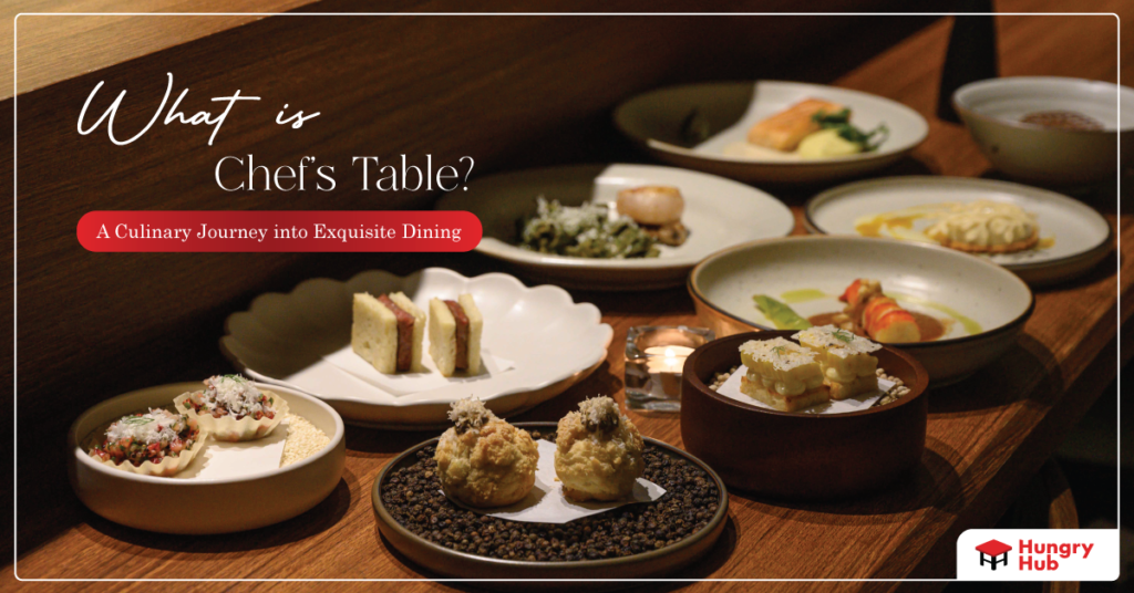 What is Chef’s Table? A Culinary Journey into Exquisite Dining What is Chef's Table?