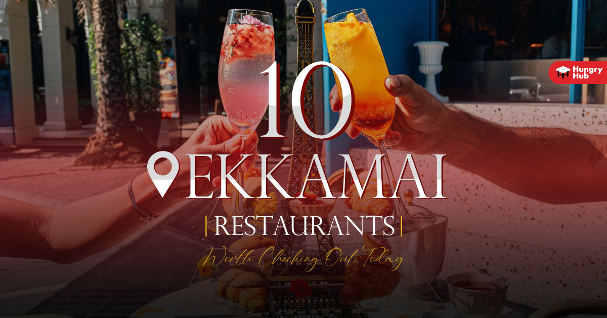 10 Ekkamai Restaurants Worth Checking Out Today