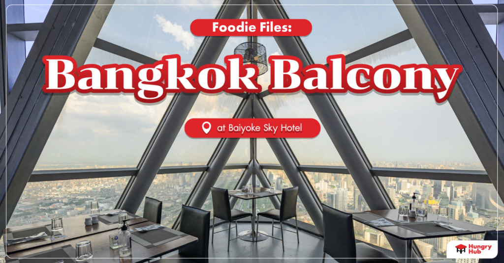 Foodie Files: Indulging in Flavours and Fun at Bangkok Balcony cover picture