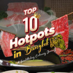 Top 10 Best Hotpots in Bangkok: A Scintillating Culinary Journey