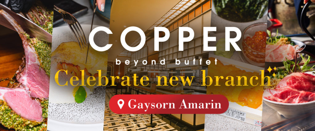 Copper Buffet Gaysorn Amarin Opening