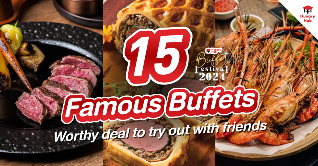 All 15 Famous Buffets in 2024 are worthy to try out with friends