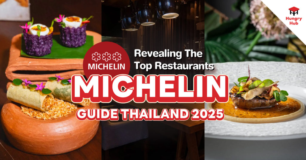 Revealing the Top Restaurants in the Michelin Guide Thailand 2025 Which Ones Made the List?