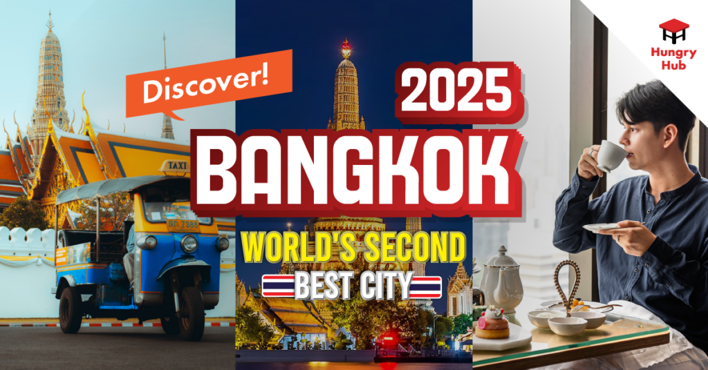 Discover Why Bangkok is the World’s Second Best City in 2025