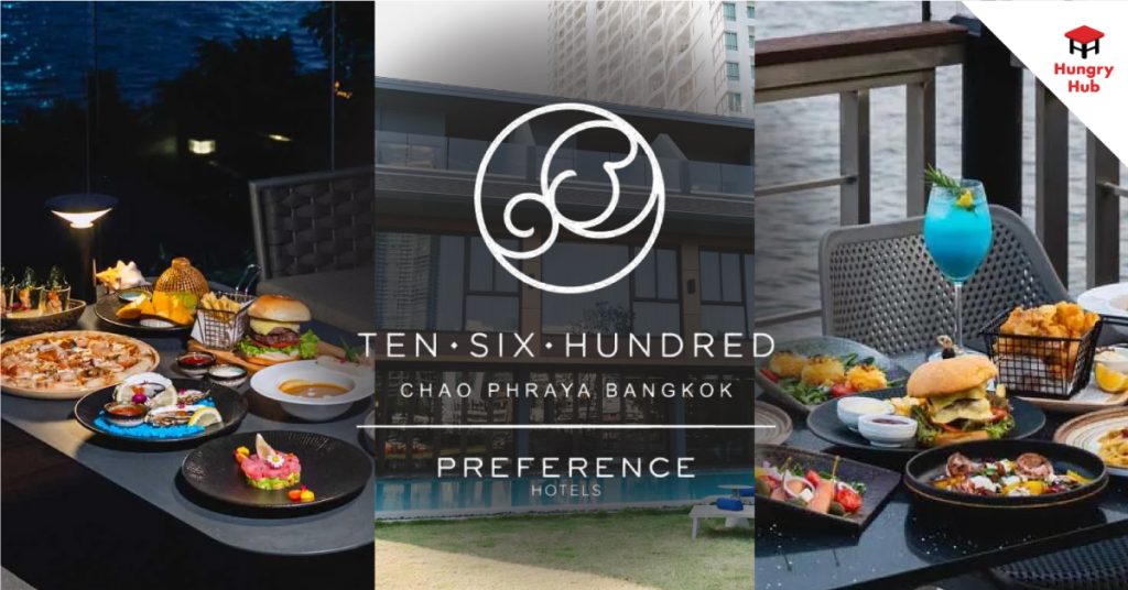 Discover 2 Must-Visit Restaurants at Ten Six Hundred Bangkok’s New Riverside Luxury Hotel