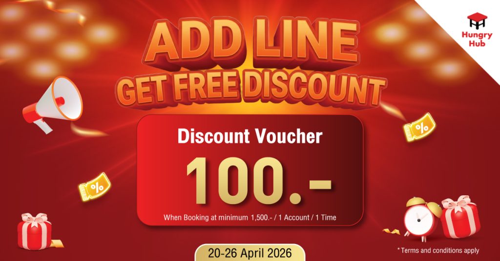 Add Line Hungry Hub and get a secret code to get a free 100 Baht discount!!